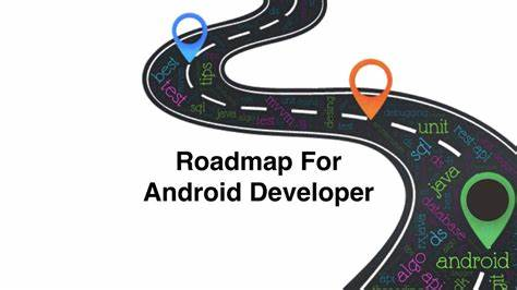 Android roadmap