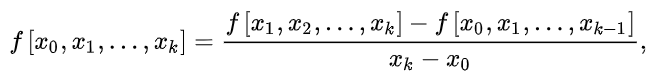 f[x0,x1,.....,xk]=(f[x0,x1....,xk-2,xk]-f[x0,x1....,xk])/(xk-xk-1)