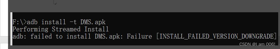android adb install安装APK报“INSTALL_FAILED_VERSION_DOWNGRADE”
