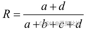 > R= (a+d)/(a+b+c+d);