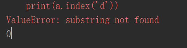 'd'不属于a所以报以上错误，而'a'属于a所以正常输出