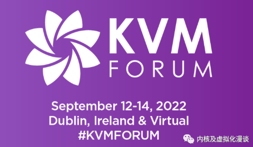 KVM Forum 2022应该关注的话题