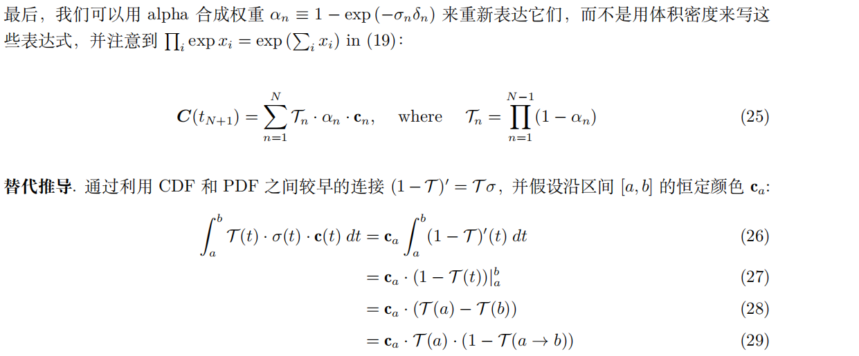 最后，我们可以用 alpha 合成权重 αn ≡ 1 − exp (−σnδn) 来重新表达它们，而不是用体积密度来写这
些表达式，并注意到 Q i
exp xi = exp (
P
i
xi) in (19)：