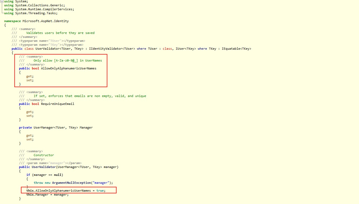 UserValidator中包含一个AllowOnlyAlphanumericUserNames 属性用于标识是否只允许输入数字和字母，系统默认为True；如果我们要输入数字和字母意外的字符，只需将其设置为False即可