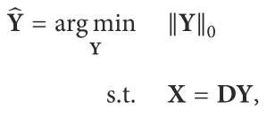 这里x 为宿主图像，Y为稀疏解，D为一个行满秩矩阵。