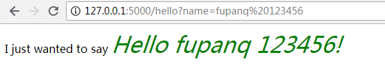 在hello后加入??name=fupanq 123456语句。注意，在网址栏，空格会自动转换为%20符号