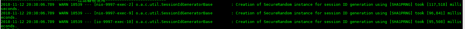 Creation of SecureRandom instance for session ID generation using [SHA1PRNG] took [117,518] milli...