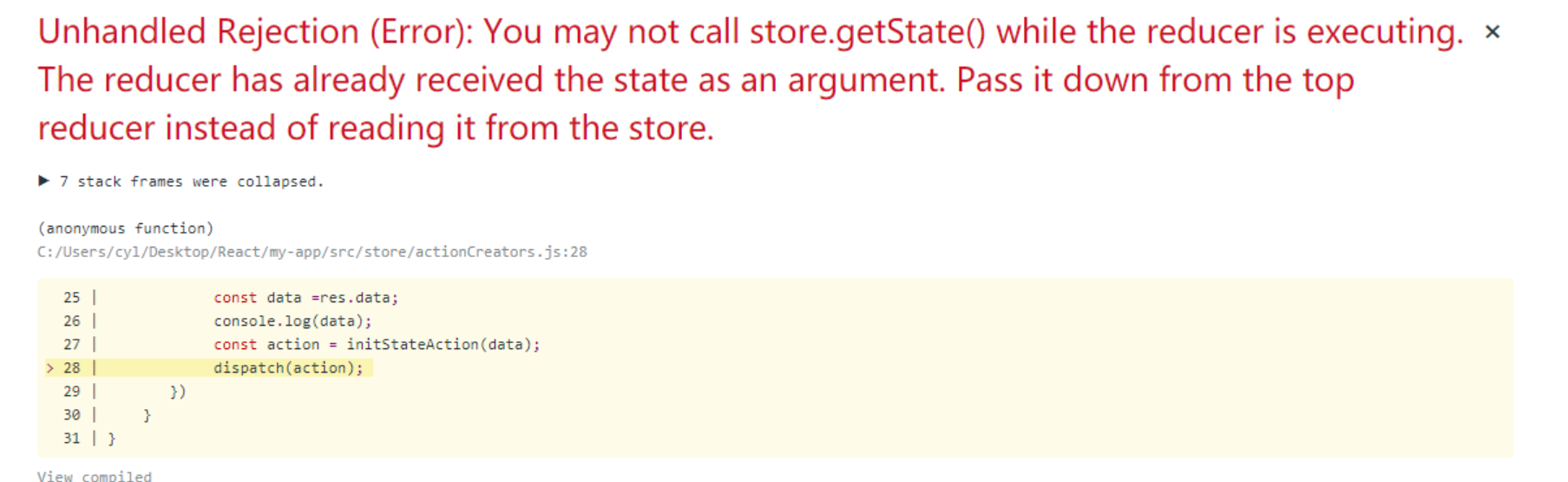 Redux - Unhandled Rejection (Error): You may not call store.getState() while the reducer is executin