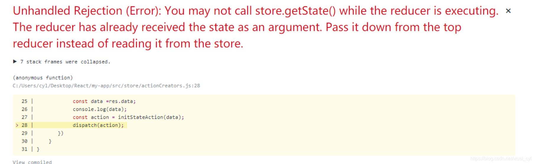 Redux - Unhandled Rejection (Error): You may not call store.getState() while the reducer is executin