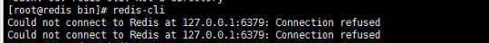 [root@centoszang 桌面]# redis-cliCould not connect to Redis at 127.0.0.1:6379: Connection refusedCould not connect to Redis at 127.0.0.1:6379: Connection refused