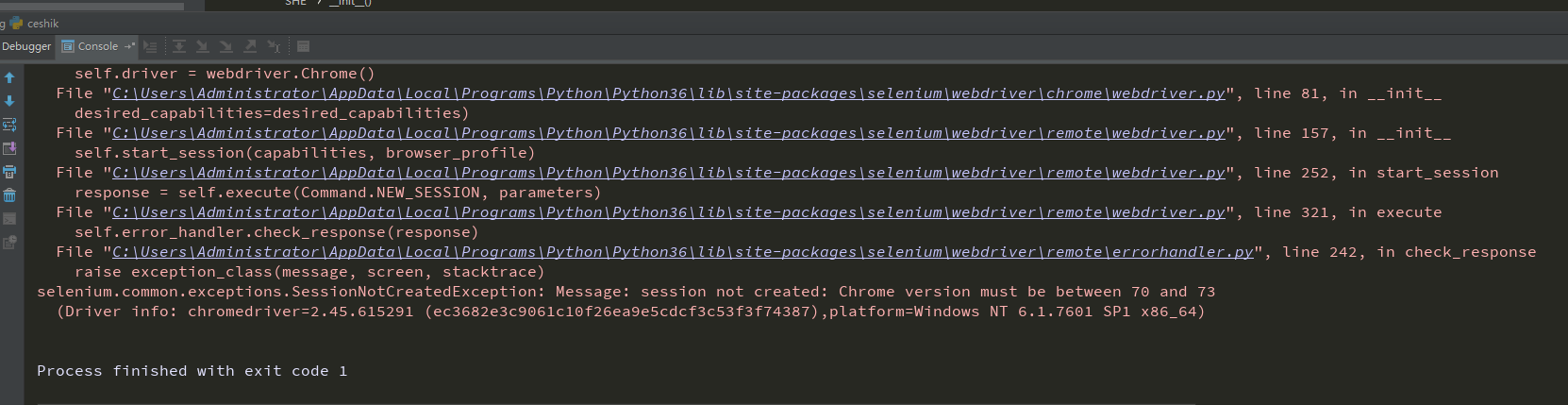 Chrome version must be 70 and 73