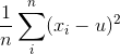 \frac{1}{n} \sum_{i}^{n} (x_{i} - u)^{2}