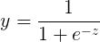 \large y=\frac{1}{1+e^{-z}}