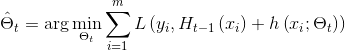 \hat { \Theta } _ { t } = \arg \min _ { \Theta _ { t } } \sum _ { i = 1 } ^ { m } L \left( y _ { i } , H _ { t - 1 } \left( x _ { i } \right) + h \left( x _ { i } ; \Theta _ { t } \right) \right)