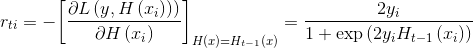 {r_{ti}} = - {\left[ {\frac{​{\partial L\left( {y,H\left( {​{x_i}} \right)} \right))}}{​{\partial H\left( {​{x_i}} \right)}}} \right]_{H(x) = {H_{t - 1}}(x)}} = \frac{​{2{y_i}}}{​{1 + \exp \left( {2{y_i}{H_{t - 1}}\left( {​{x_i}} \right)} \right)}}