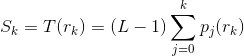 S_{k} = T(r_{k}) = (L-1)\sum_{j=0}^{k}p_{j}(r_{k})