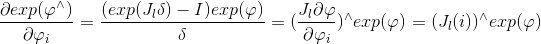 \frac{\partial exp(\varphi ^\wedge)}{\partial \varphi_i} = \frac{(exp(J_l\delta)-I)exp(\varphi)}{\delta} =(\frac{ J_l\partial\varphi}{\partial \varphi_i})^\wedge exp(\varphi)=(J_l(i))^\wedge exp(\varphi)