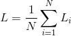 L = \frac{1}{N}\sum_{i=1}^{N}L_{i}