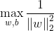 {\max_{w,b}\frac{1}{\left \|w\right \|_2^2}}