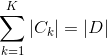 \sum_{k=1}^{K}|C_{k}|=|D|