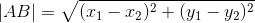 |AB|=\sqrt{(x_{1}-x_{2})^{2}+(y_{1}-y_{2})^{2}}