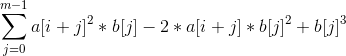 sum_{j=0}^{m-1}a[i+j]^2*b[j] - 2*a[i+j]*b[j]^2 +b[j]^3