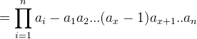 =\prod_{i=1}^{n}a_i-a_1a_2...(a_x-1)a_{x+1}..a_n