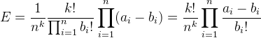 E=\frac{1}{n^k}\frac{k!}{\prod_{i=1}^{n}b_i!}\prod_{i=1}^{n}(a_i-b_i)=\frac{k!}{n^k}\prod_{i=1}^{n}\frac{a_i-b_i}{b_i!}