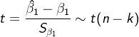 t=\frac{\hat{\beta_1}-\beta _1}{S_{\beta_1}}\sim t(n-k)