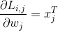 \frac{\partial L_{i,j}}{\partial w_{j}} =x_{j}^T