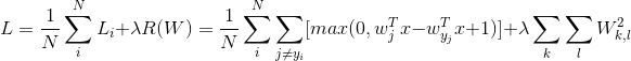 L = \frac{1}{N}\sum_{i}^{N}L_{i} + \lambda R(W) =\frac{1}{N}\sum_{i}^{N}\sum_{j\neq y_{i}}[max(0,w_{j}^{T}x - w_{y_{j}}^{T}x + 1)] +\lambda \sum_{k}\sum_{l}W_{k,l}^{2}