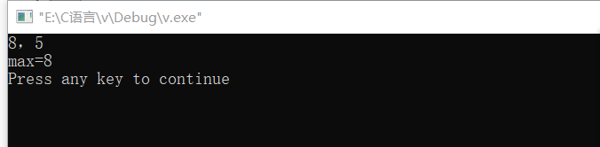 #include <stdio.h>
int main ()
{
int max (int x,int y);
int a,b,c;
scanf("%d,%d",&a,&b);
c=max(a,b);
printf("max=%d\n",c);
return 0;
}
int max (int x,int y)
{
int z;
if (x>y)z=x;
else z=y;
return (z);
}