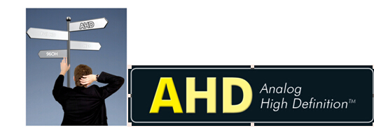 AHD即AnalogHighDefinition，意思为模拟高清。AHD摄像头即模拟高清摄像头，传输信号为高清模拟信号。