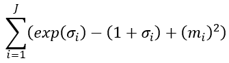 ∑_(i=1)^J▒(exp(σ_i )-(1+σ_i )+(m_i )^2 )