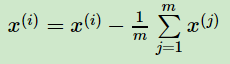 x(i)=x(i)−1m∑j=1mx(j)