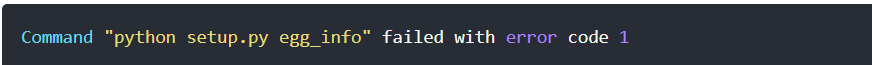 同样报错：Command "python setup.py egg_info" failed with error code 1