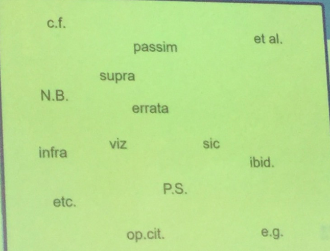 et ceterae.g. exempli gratiac.f.