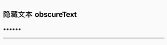 隐藏文本 obscureText