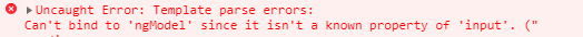 angular项目报错Template parse errors: Can't bind to 'ngModel' since it isn't a known property of 'input'