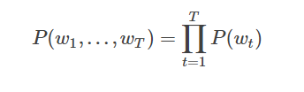 P(w1,...,wT)=∏t=1TP(wt)