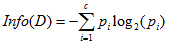 其中 D 表示训练数据集，c 表示数据类别数，Pi 表示类别 i 样本数量占所有样本的比例。