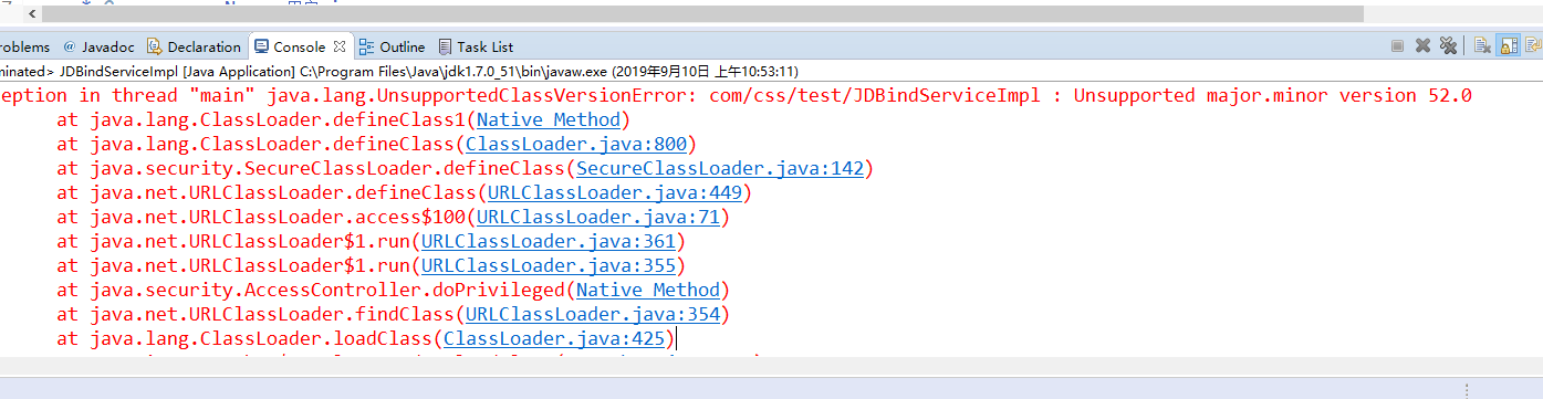 Exception in thread "main" java.lang.UnsupportedClassVersionError: com/css/test/JDBindServiceImpl :