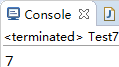 运行结果为:7