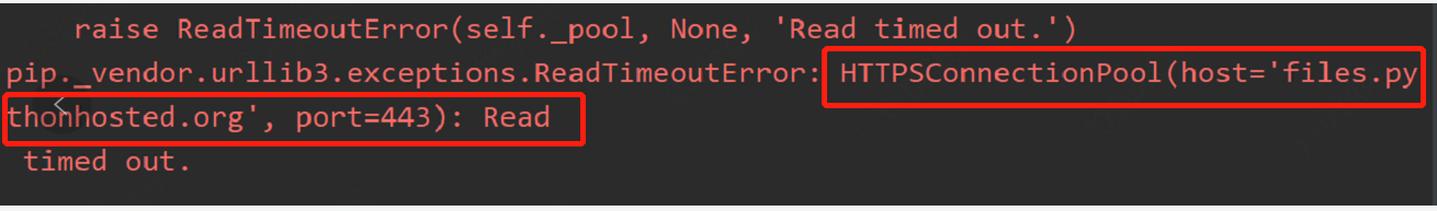 HTTPSConnectionPool(host=‘files.pythonhosted.org‘, port=443): Read timed out.