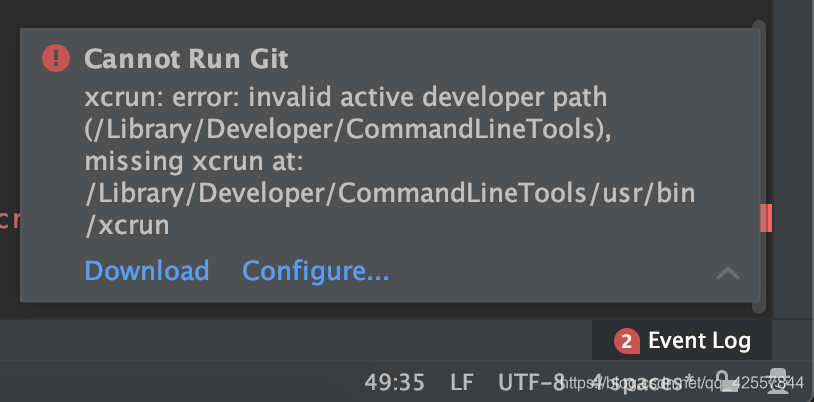 Mac Intellij Idea 从Git上拉取代码Xcrun: Error: Invalid Active Developer Path...Missing  Xcrun At:..._Idea Missing Xrun_一颗小白羊的博客-Csdn博客