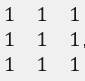 ■(1&1&1@1&1&1@1&1&1)