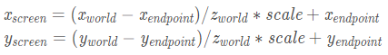 xscreen=(xworld−xendpoint)/zworld∗scale+xendpoint x_{screen}=(x_{world}-x_{endpoint})/z_{world} *scale+x_{endpoint}xscreen =(x world−x endpoint)/z world​∗scale+x endpoint​yscreen=(yworld−yendpoint)/zworld∗scale+yendpoint y_{screen}=(y_{world}-y_{endpoint})/z_{world} *scale+y_{endpoint}yscreen=(yworld​	−yendpoint​	)/zworld​	∗scale+yendpoint​