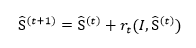 S ̂^((t+1))=S ̂^((t))+r_t (I,S ̂^((t)))
