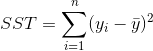 SST=\sum_{i=1}{n}(y_i-\bar{y})2