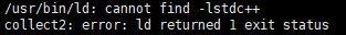 /usr/bin/ld: cannot find -lstdc++collect2: error: ld returned 1 exit status